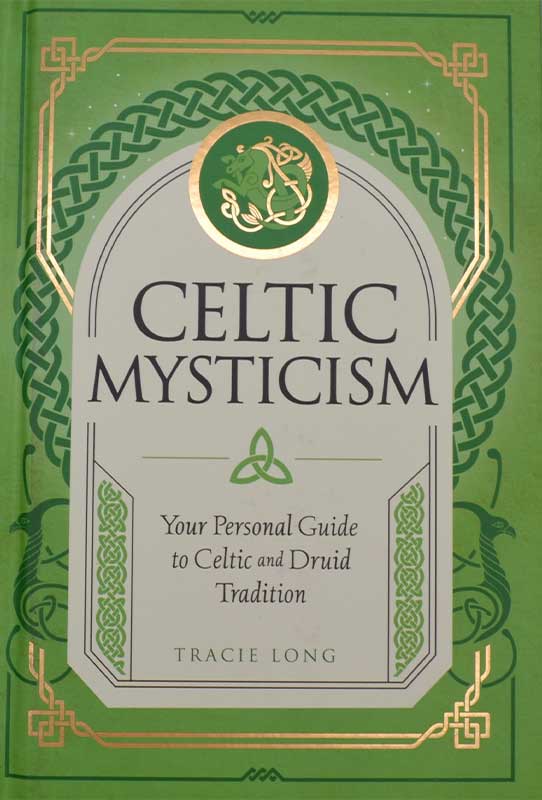 Celtic Mysticism (hc) by Tracie Long (image for) Celtic Mysticism (hc) by Tracie Long