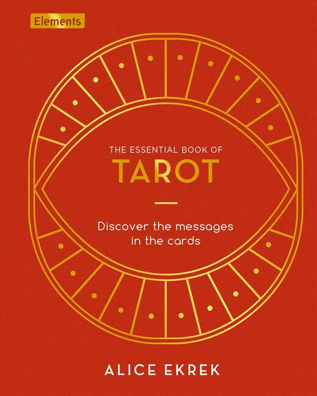 Essential Book of Tarot (hc) by Alice Ekrek (image for) Essential Book of Tarot (hc) by Alice Ekrek